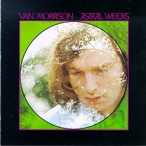 Astral Weeks album
        cover.